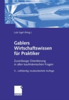 Gablers Wirtschaftswissen für Praktiker