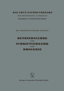 Betriebslehre und Schriftverkehr der Drogerie