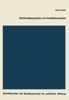 Wahlkreisgeographie und Kandidatenauslese