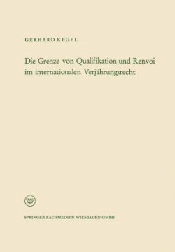 Die Grenze von Qualifikation und Renvoi im internationalen Verjährungsrecht