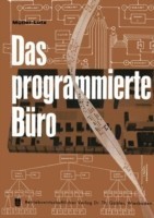 Das programmierte Büro