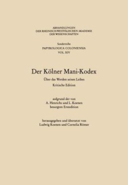 Der Kölner Mani-Kodex UEber Das Werden Seines Leibes