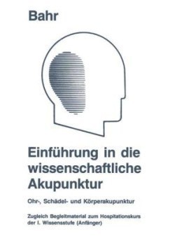 Einführung in die wissenschaftliche Akupunktur