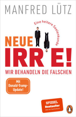 Neue Irre! - Wir behandeln die Falschen, unser Problem sind die Normalen