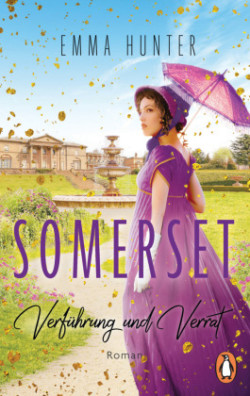 Verführung und Verrat. Die Somerset-Saga (2)