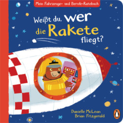 Mein Fahrzeuge- und Berufe-Ratebuch - Weißt du, wer die Rakete fliegt?