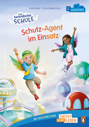 Penguin JUNIOR - Einfach selbst lesen: Eine himmlische Schule. Schutz-Agent im Einsatz