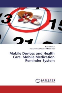 Mobile Devices and Health Care: Mobile Medication Reminder System