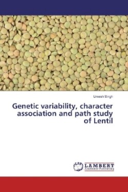 Genetic variability, character association and path study of Lentil