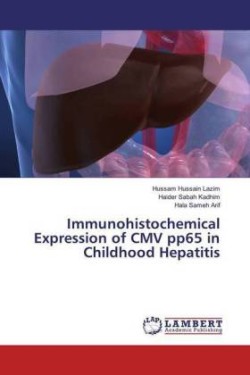 Immunohistochemical Expression of CMV pp65 in Childhood Hepatitis