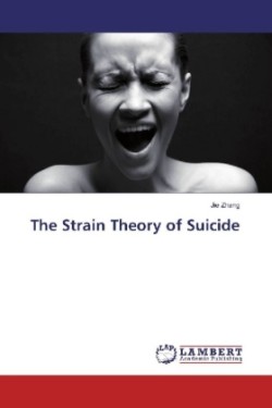 The Strain Theory of Suicide