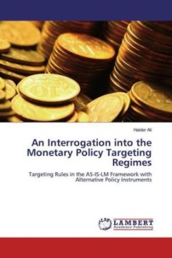 An Interrogation into the Monetary Policy Targeting Regimes