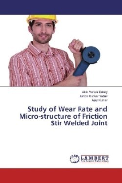 Study of Wear Rate and Micro-structure of Friction Stir Welded Joint