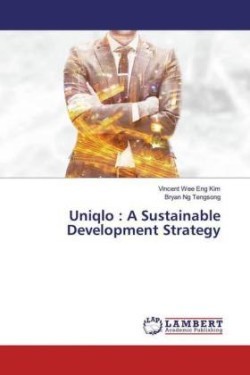 Uniqlo : A Sustainable Development Strategy