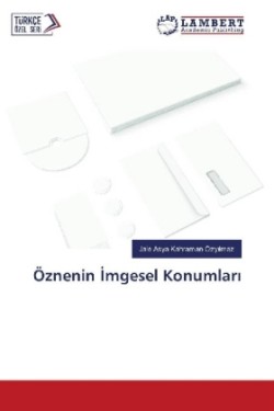 Öznenin mgesel Konumlar