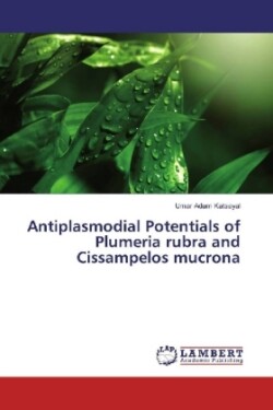 Antiplasmodial Potentials of Plumeria rubra and Cissampelos mucrona