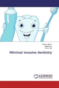 Minimal invasive dentistry