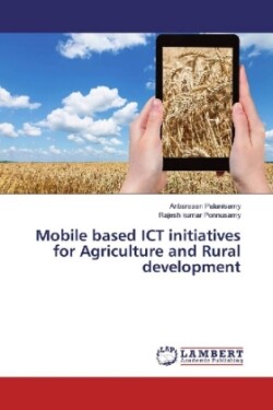 Mobile based ICT initiatives for Agriculture and Rural development