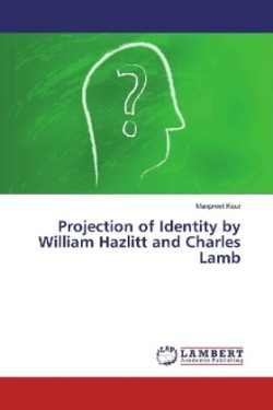 Projection of Identity by William Hazlitt and Charles Lamb