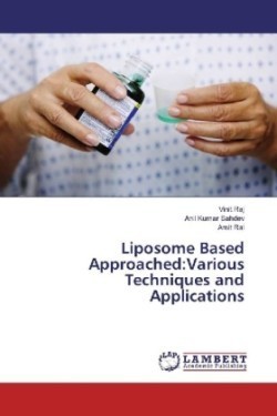 Liposome Based Approached:Various Techniques and Applications