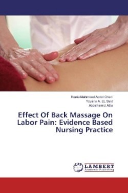 Effect Of Back Massage On Labor Pain: Evidence Based Nursing Practice