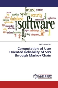 Computation of User Oriented Reliability of S/W through Markov Chain