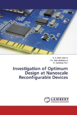 Investigation of Optimum Design at Nanoscale Reconfigurable Devices