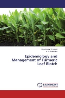 Epidemiology and Management of Turmeric Leaf Blotch