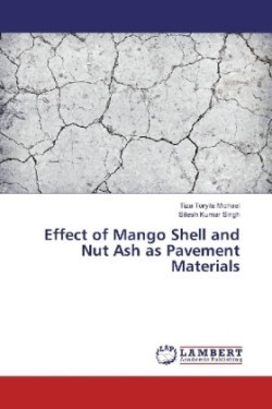 Effect of Mango Shell and Nut Ash as Pavement Materials