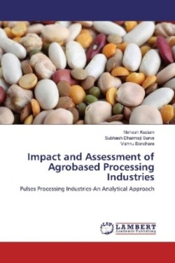 Impact and Assessment of Agrobased Processing Industries