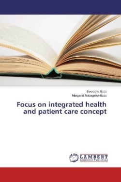 Focus on integrated health and patient care concept