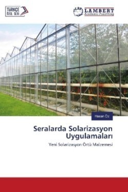 Seralarda Solarizasyon Uygulamalar