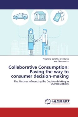 Collaborative Consumption: Paving the way to consumer decision-making