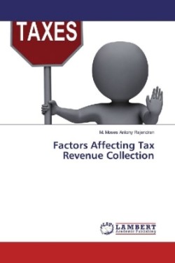 Factors Affecting Tax Revenue Collection