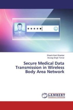 Secure Medical Data Transmission in Wireless Body Area Network