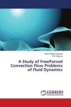 A Study of Free/Forced Convection Flow Problems of Fluid Dynamics