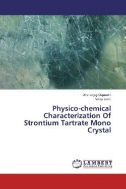 Physico-chemical Characterization Of Strontium Tartrate Mono Crystal