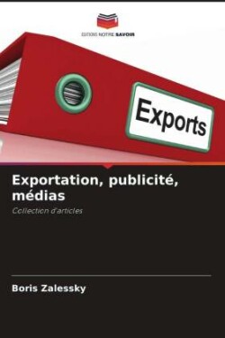 Exportation, publicité, médias