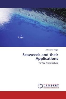 Seaweeds and their Applications