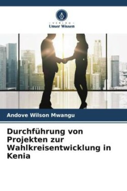 Durchführung von Projekten zur Wahlkreisentwicklung in Kenia