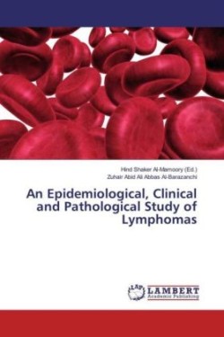 An Epidemiological, Clinical and Pathological Study of Lymphomas