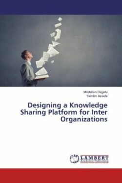 Designing a Knowledge Sharing Platform for Inter Organizations