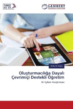 Olusturmac l ga Dayal Çevrimiçi Destekli Ögretim