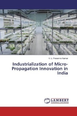 Industrialization of Micro-Propagation Innovation in India