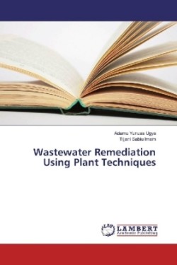 Wastewater Remediation Using Plant Techniques