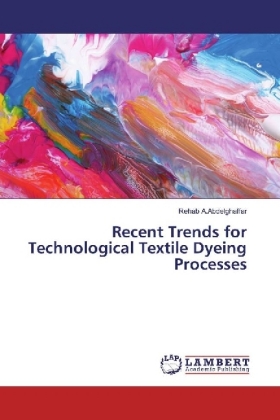 Recent Trends for Technological Textile Dyeing Processes