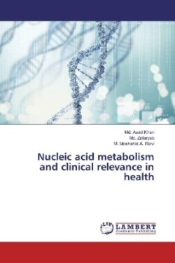 Nucleic acid metabolism and clinical relevance in health