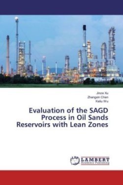 Evaluation of the SAGD Process in Oil Sands Reservoirs with Lean Zones