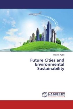 Future Cities and Environmental Sustainability