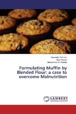 Formulating Muffin by Blended Flour: a case to overcome Malnutrition